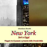New York ieri e oggi, il libro di Gianluca Rocchi